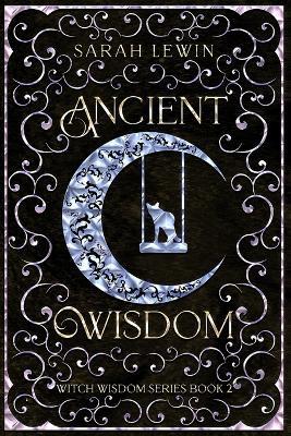 Ancient Wisdom - Sarah Lewin - cover