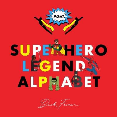 Superhero Legends Alphabet: Men - Beck Feiner - cover