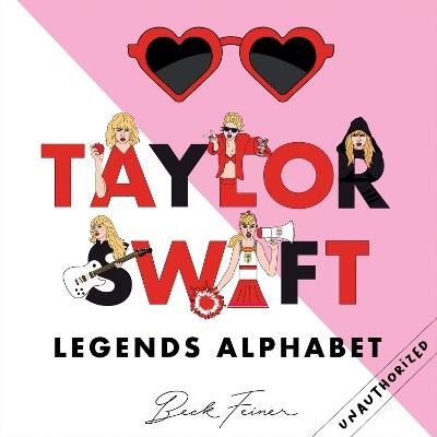 Taylor Swift Legends Alphabet - Beck Feiner - cover