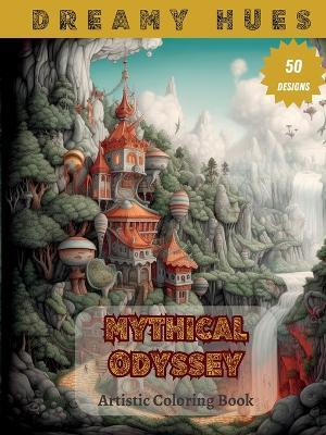 Mythical Odyssey: Artistic coloring book - cover