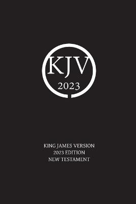 King James Version 2023 Edition New Testament - Nick Sayers - cover