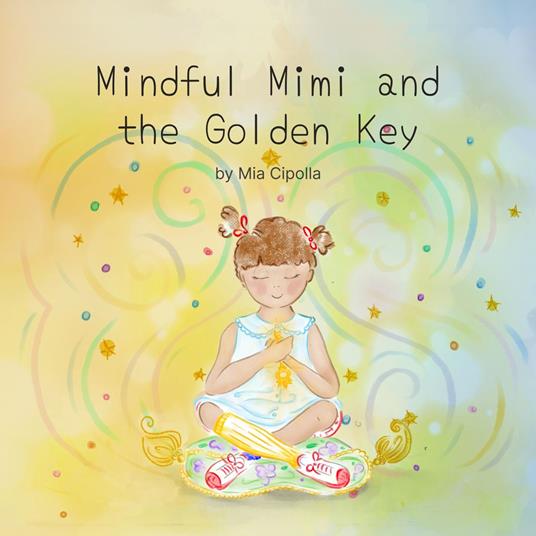 Mindful Mimi and The Golden Key