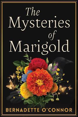 The Mysteries of Marigold - Bernadette O’Connor - cover
