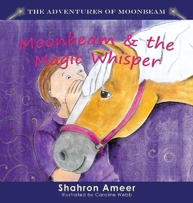 Moonbeam & the Magic Wish - Shahron Ameer - cover