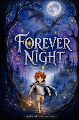 Forever Night - Angharad Thompson Rees - cover