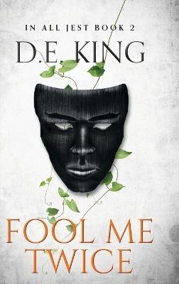 Fool Me Twice - D E King - cover