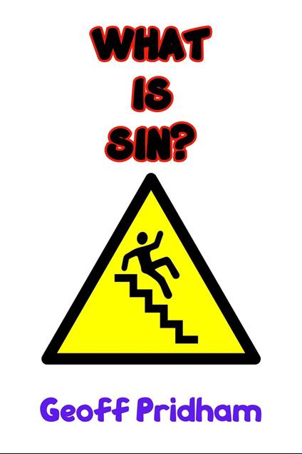 What Is Sin?: An Attempt to Answer This Age-Old Question
