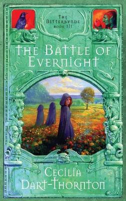 The Battle of Evernight - Special Edition: The Bitterbynde Book #3 - Cecilia Dart-Thornton - cover