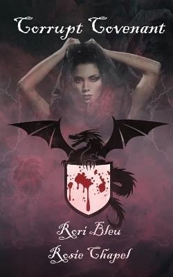 Corrupt Covenant - Rori Bleu,Rosie Chapel - cover