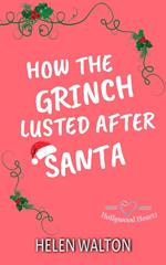 How The Grinch Lusted After Santa