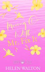Moving On with Mr. Fix It