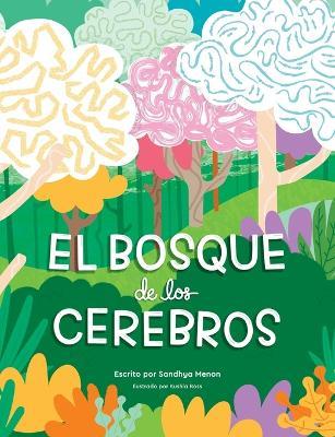 El Bosque De Los Cerebros - Sandhya Menon - cover