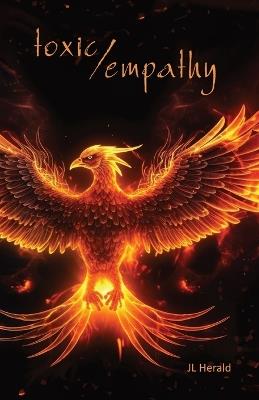 toxic/empathy - J L Herald - cover