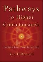 Pathways to Higher Consciousness