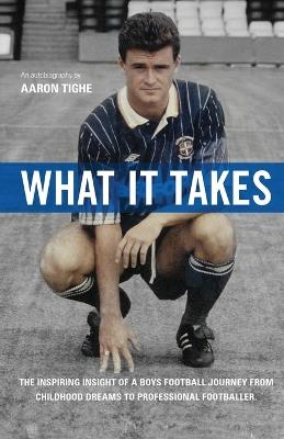 What It Takes - Aaron P Tighe - cover