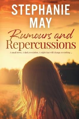 Rumours and Repercussions - Stephanie May - cover