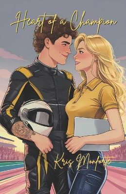 Heart of a Champion - Kris Monforte - cover