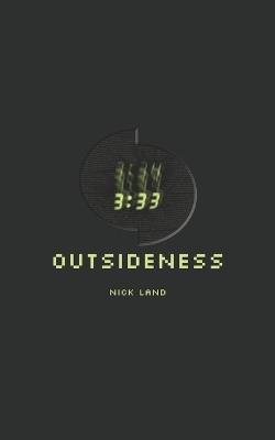 Outsideness: 2013-2023 - Nick Land - cover