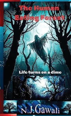 The Human Eating Forest - Niraj Joshi Gawali - cover