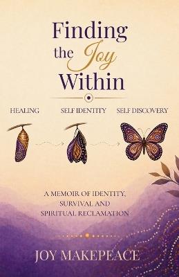 Finding the Joy Within - Joy Makepeace - cover