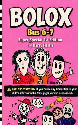 BOLOX Bus 6-7 - Harry Harris - cover