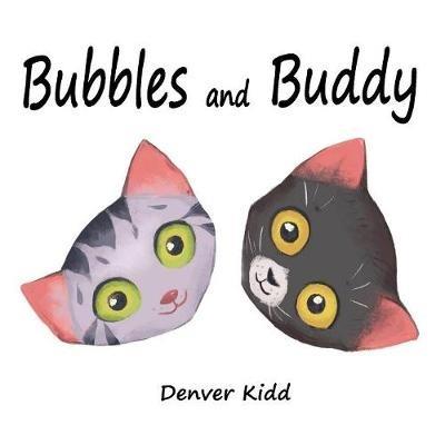 Bubbles and Buddy - Denver Kidd - cover