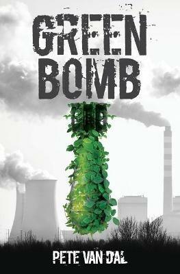 Green Bomb - Peter John Van Dal - cover