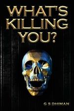 What's Killing You?: Book on Motivation and Weight Loss