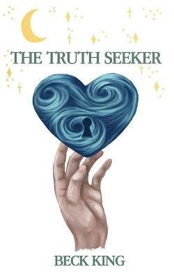 The Truth Seeker - Beck King - cover