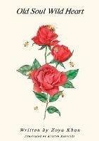 Old Soul Wild Heart - Zoya Khan - cover