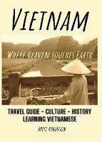 Vietnam: Where Heaven Meets Earth - Brett Robinson - cover
