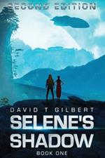 Selene's Shadow: Second Edition