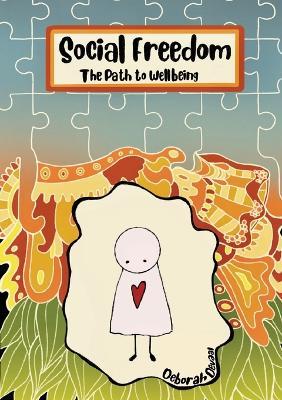 Social Freedom: The Path to Wellbeing - Deborah Devaal - cover