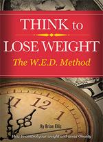 THINK to LOSE WEIGHT - The W.E.D. Method.