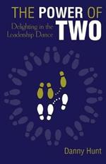 The Power of Two: Delighting in the Leadership Dance