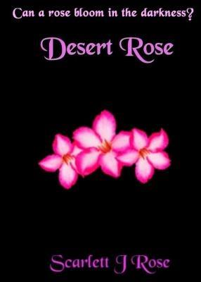 Desert Rose - Scarlett J Rose - cover