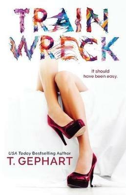 Train Wreck - T Gephart - cover