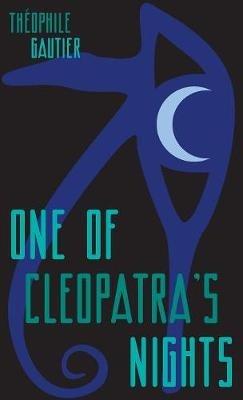 One of Cleopatra's Nights - Theophile Gautier - cover