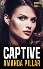 Captive: A Graced Story