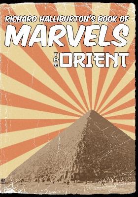 Richard Halliburton's Book of Marvels: the Orient - Richard Halliburton - cover
