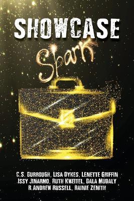 Showcase: Spark - C.S. Burrough,Lisa Dykes,Lenette Griffin - cover