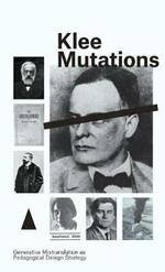 Klee Mutations: Generative Mistranslation as Pedagogical Design Strategy