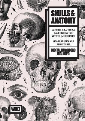 Skulls & Anatomy: Copyright Free Vintage Illustrations for Artists & Designers - cover