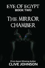 The Eye of Egypt: The Mirror Chamber