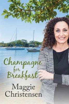 Champagne for Breakfast - Maggie Christensen - cover