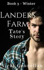 Landers Farm - Winter - Tate's Story