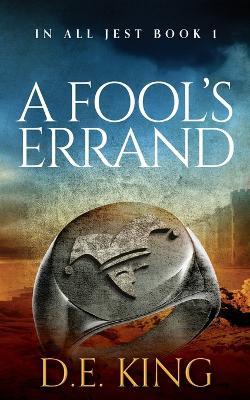 A Fool's Errand - D E King - cover