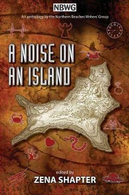 A Noise On An Island - Zena Shapter - cover