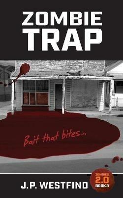 Zombie Trap - J P Westfind - cover