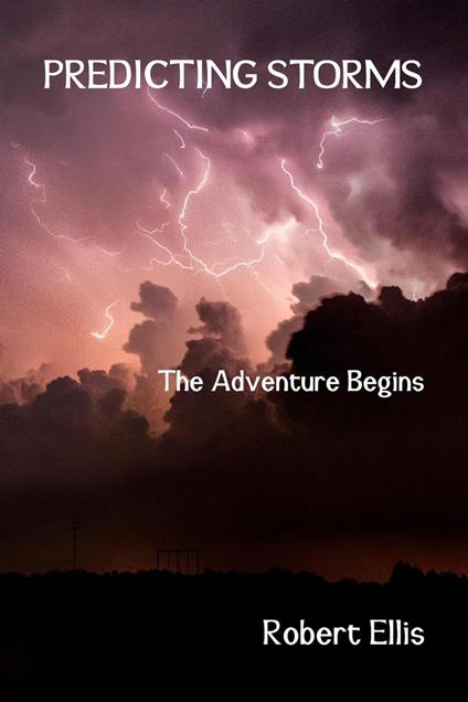 Predicting Storms - The Adventure Begins